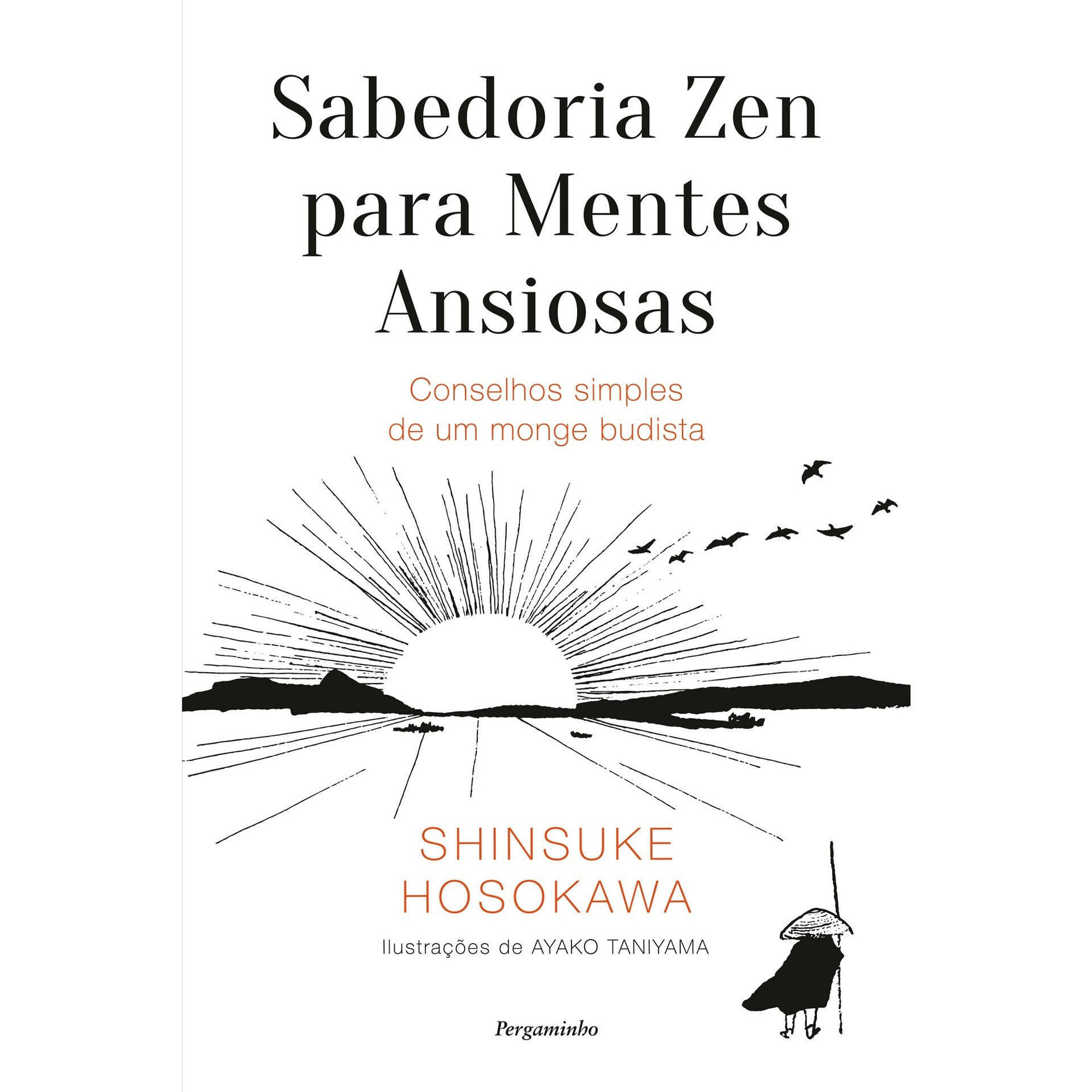Sabedoria Zen para Mentes Ansiosas de Shinsuke Hosokawa