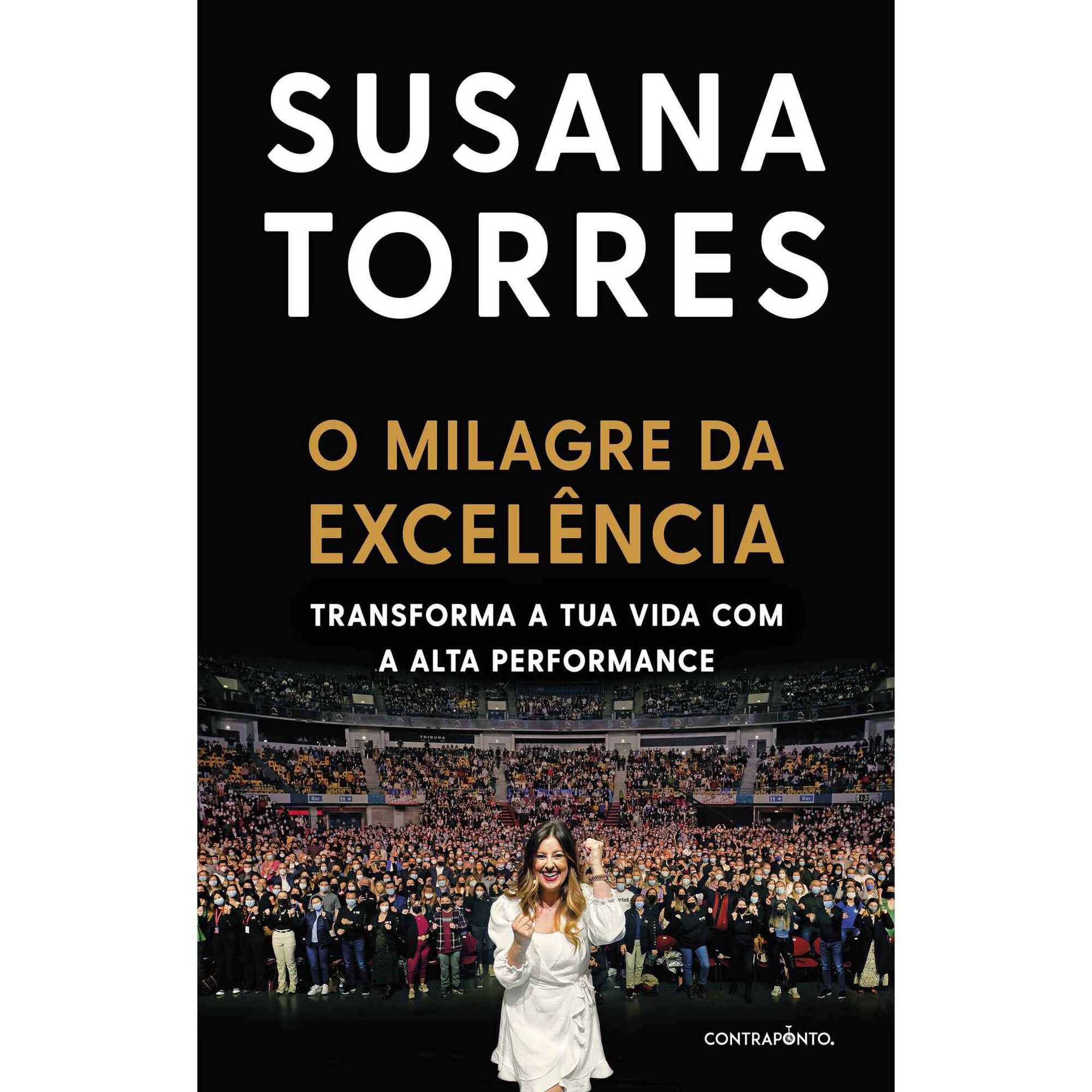 O Milagre da Excel&ecirc;ncia de Susana Torres
