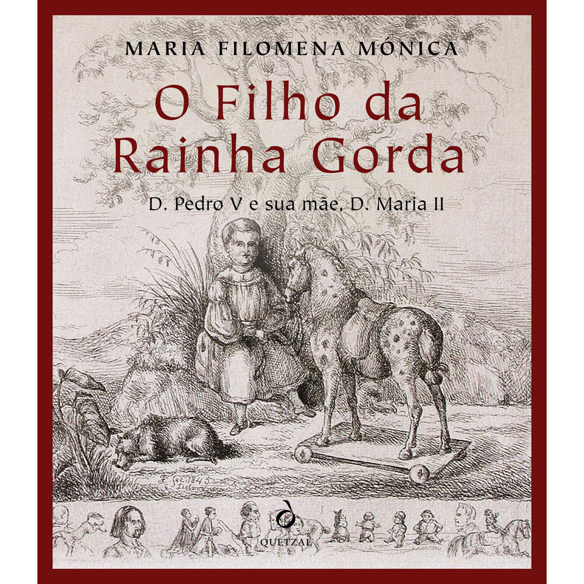 O Filho da Rainha Gorda de Maria Filomena M&oacute;nica