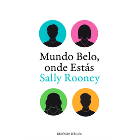 Mundo Belo, Onde Est&aacute;s de Sally Rooney