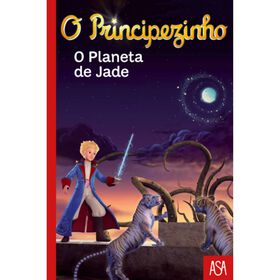 O Principezinho - O Planeta de Jade (Volume V) de Fabrice Colin