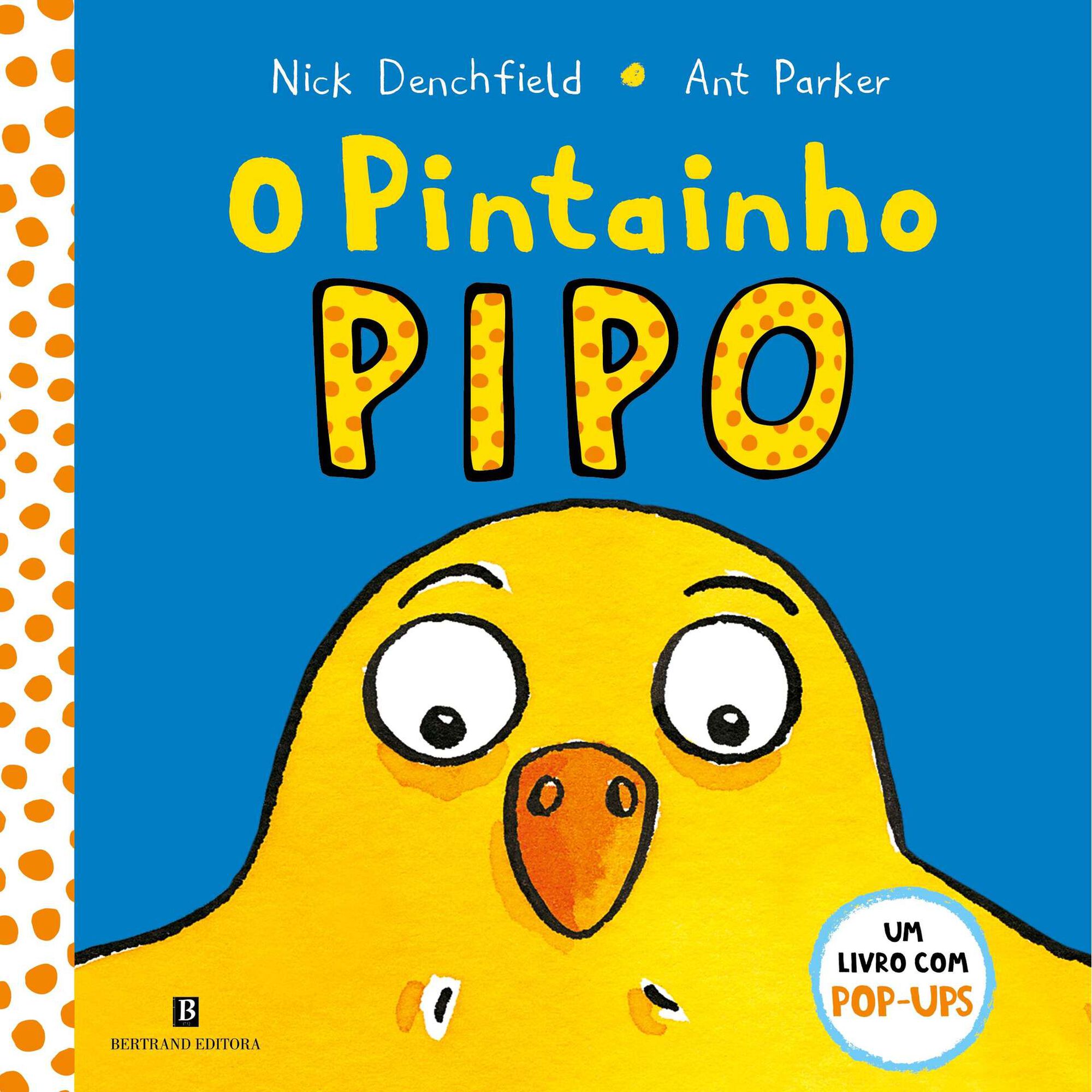 O Pintainho Pipo O Pintainho Pipo
