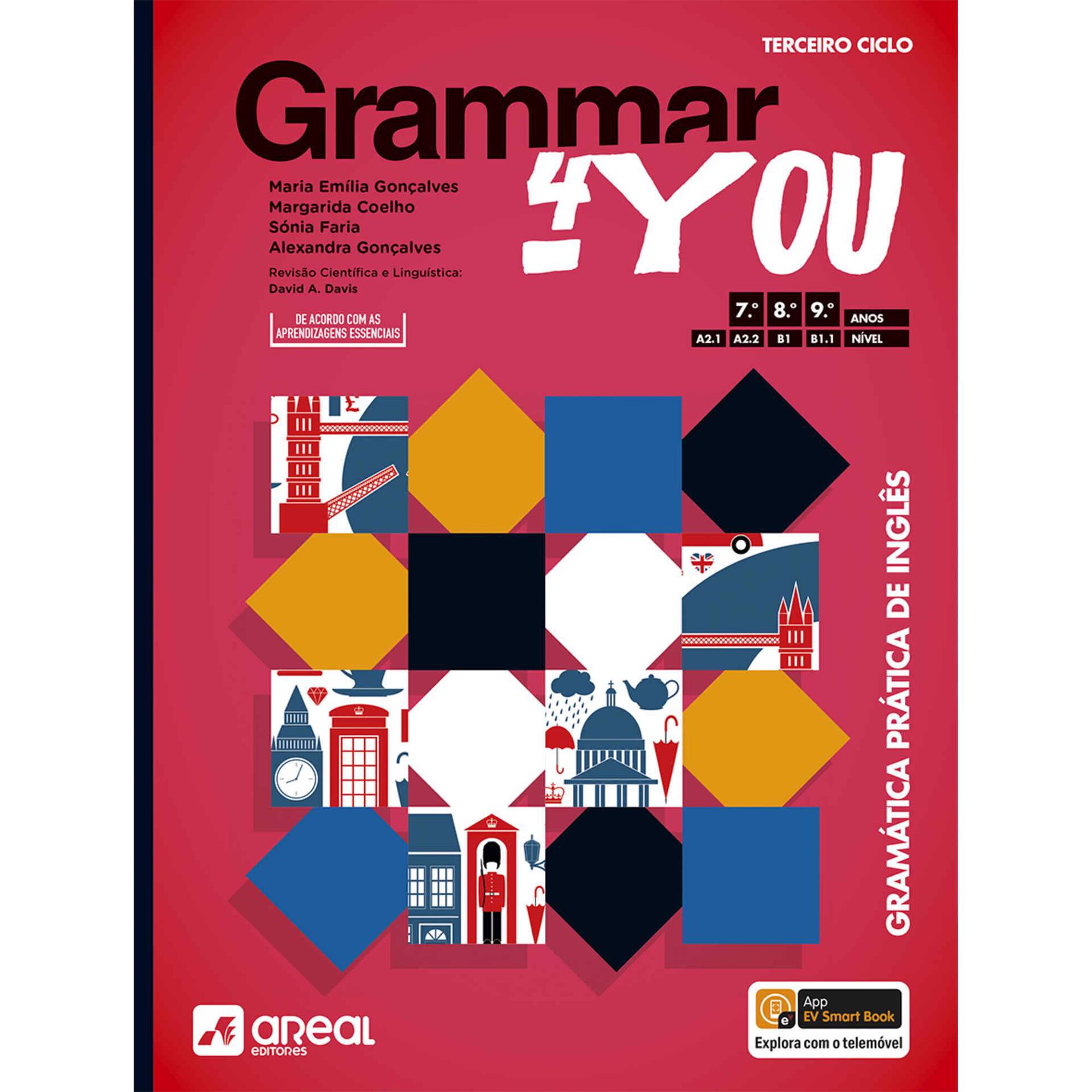 Grammar4You - Ingl&ecirc;s - 7&ordm;, 8&ordm; e 9&ordm; Ano de Areal Editores