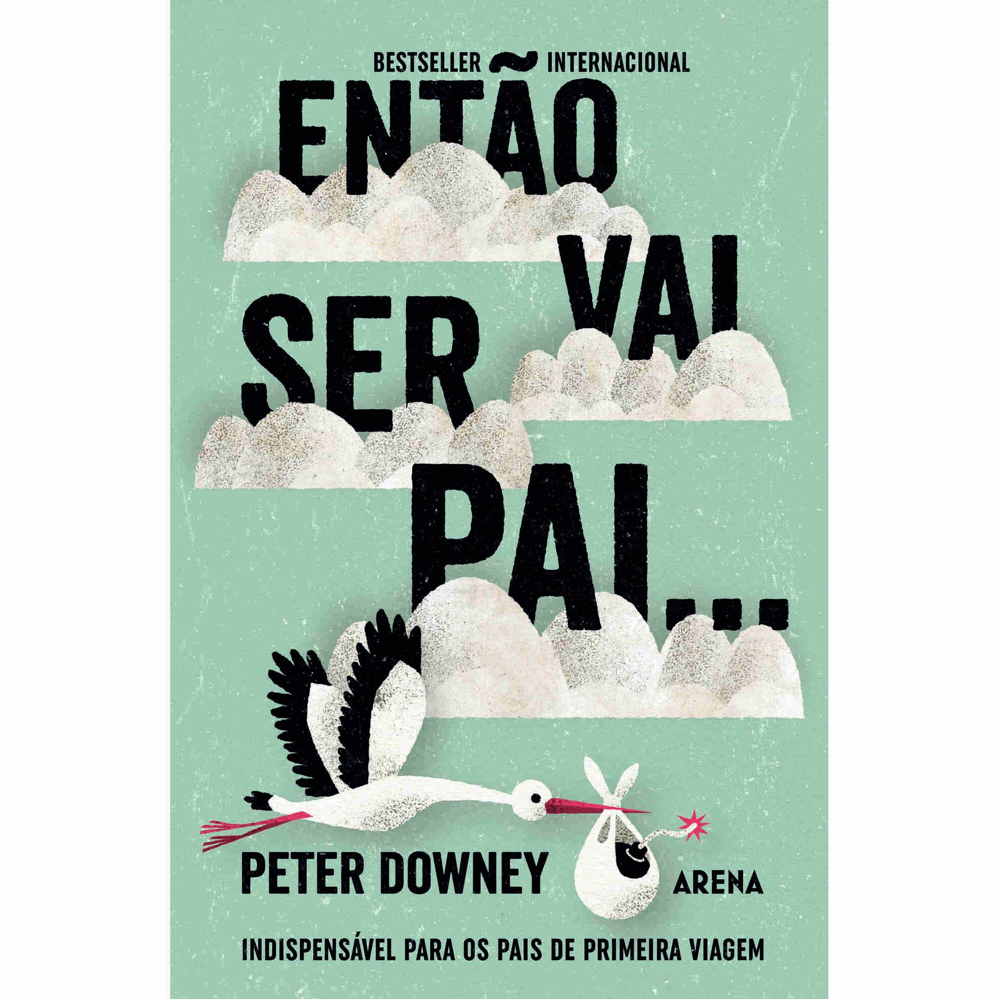 Ent&atilde;o Vai Ser Pai...