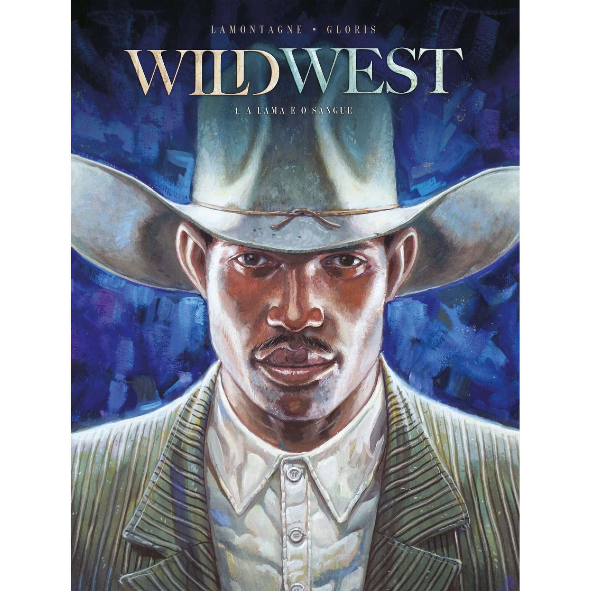Wild West N.&ordm; 4 - A Lama e o Sangue de Thierry Gloris