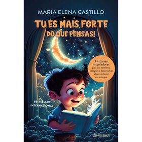 Tu &eacute;s Mais Forte do que Pensas! de Maria Elena Castillo