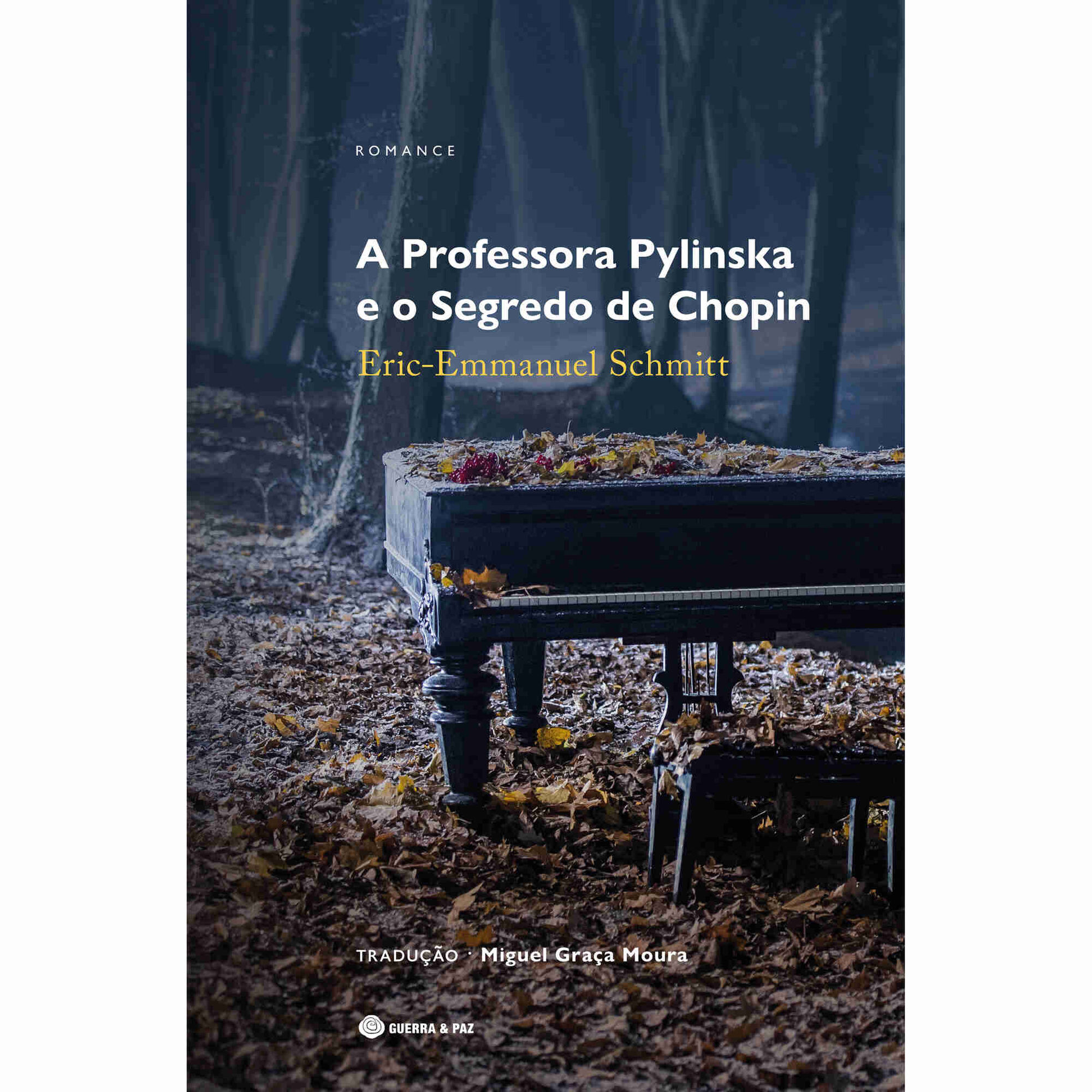 A Professora Pylinska e o Segredo de Chopin A Professora Pylinska e o Segredo de Chopin