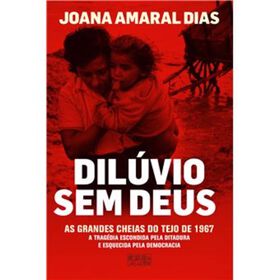 Dil&uacute;vio Sem Deus de Joana Amaral Dias