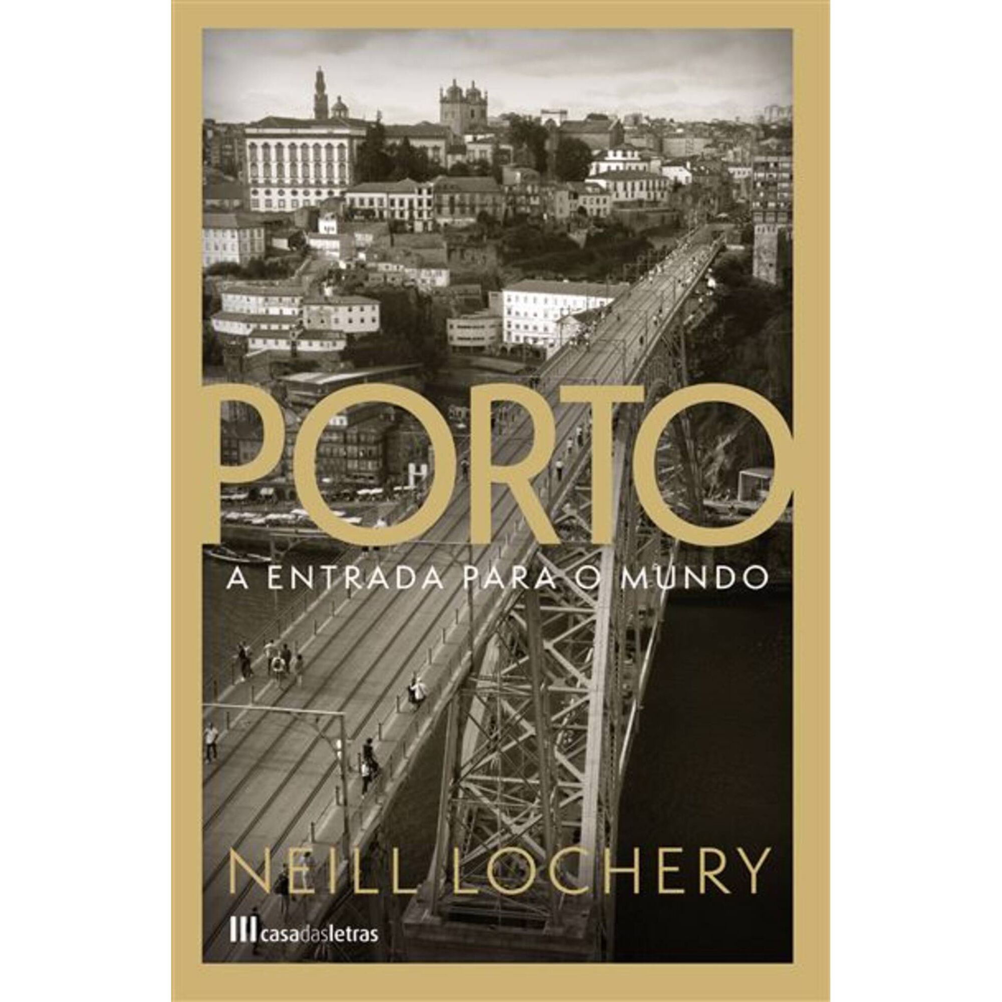 Porto - A Entrada para o Mundo