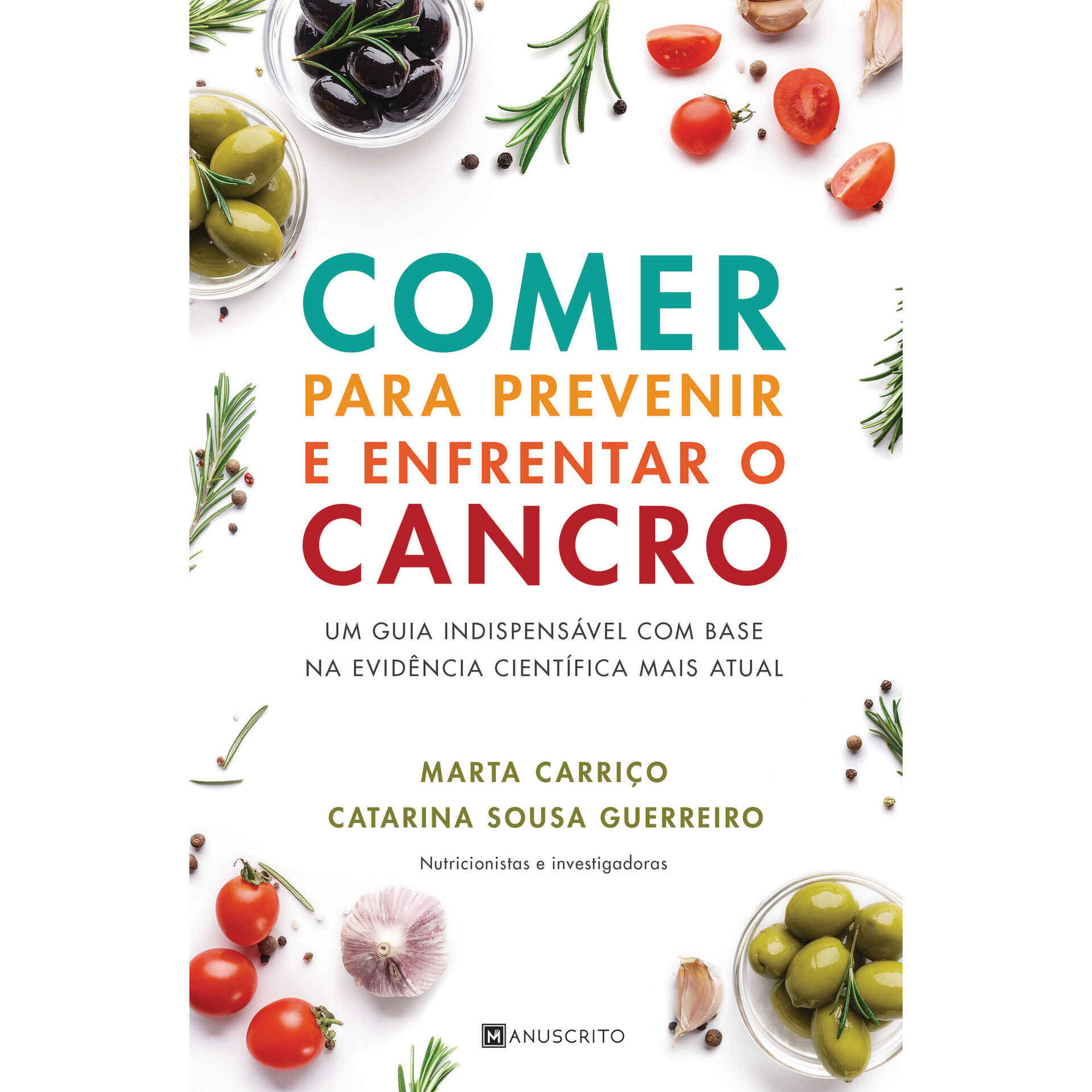 Comer para Prevenir e Enfrentar o Cancro