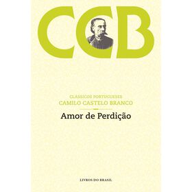 Camilo Castelo Branco Amor de Perdição, Variante única, Porto Editora
