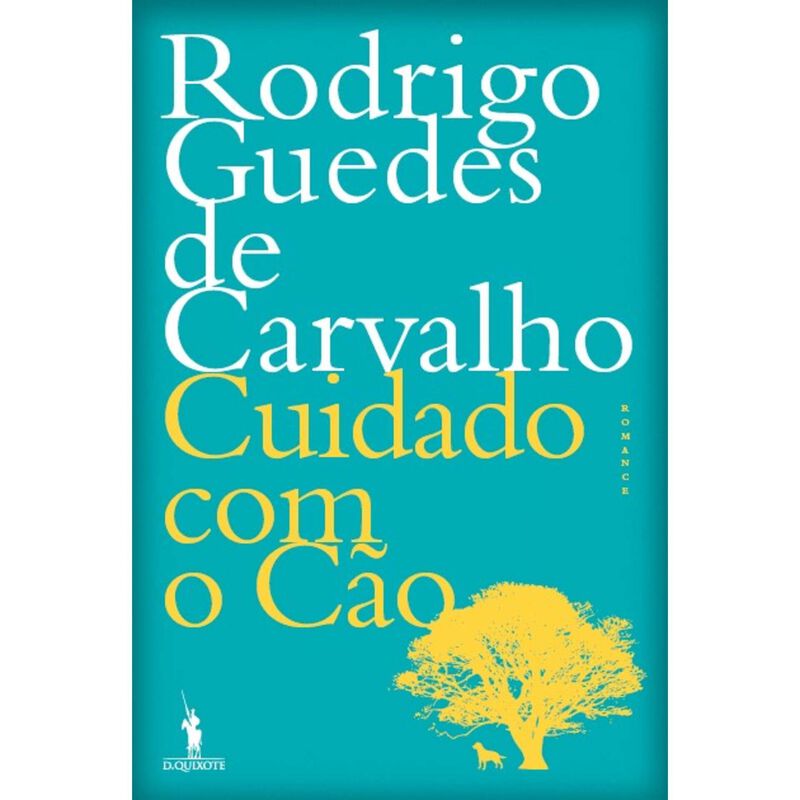 Cuidado com o Cão de Rodrigo Guedes de Carvalho