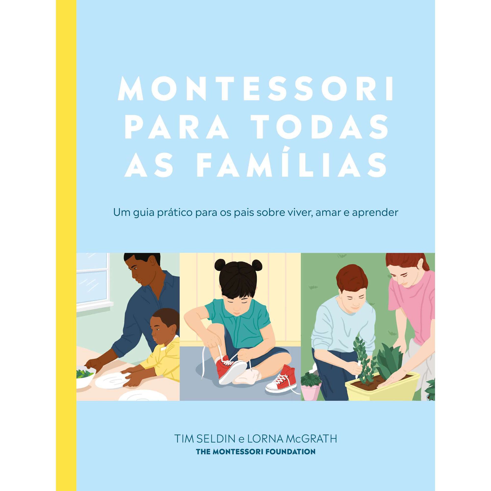 Montessori para Todas as Famílias Montessori para Todas as Famílias