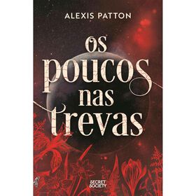 Os Poucos nas Trevas de Alexis Patton