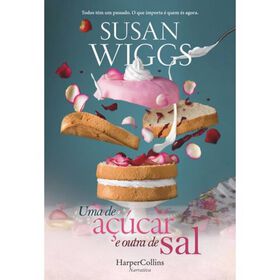 Uma de A&ccedil;&uacute;car e Outra de Sal de Susan Wiggs