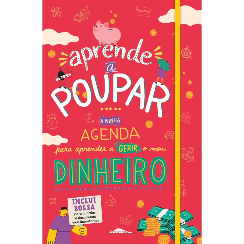 Aprende a Poupar - A Minha Agenda para Aprender a Gerir o Meu Dinheiro de Mafalda Cordeiro