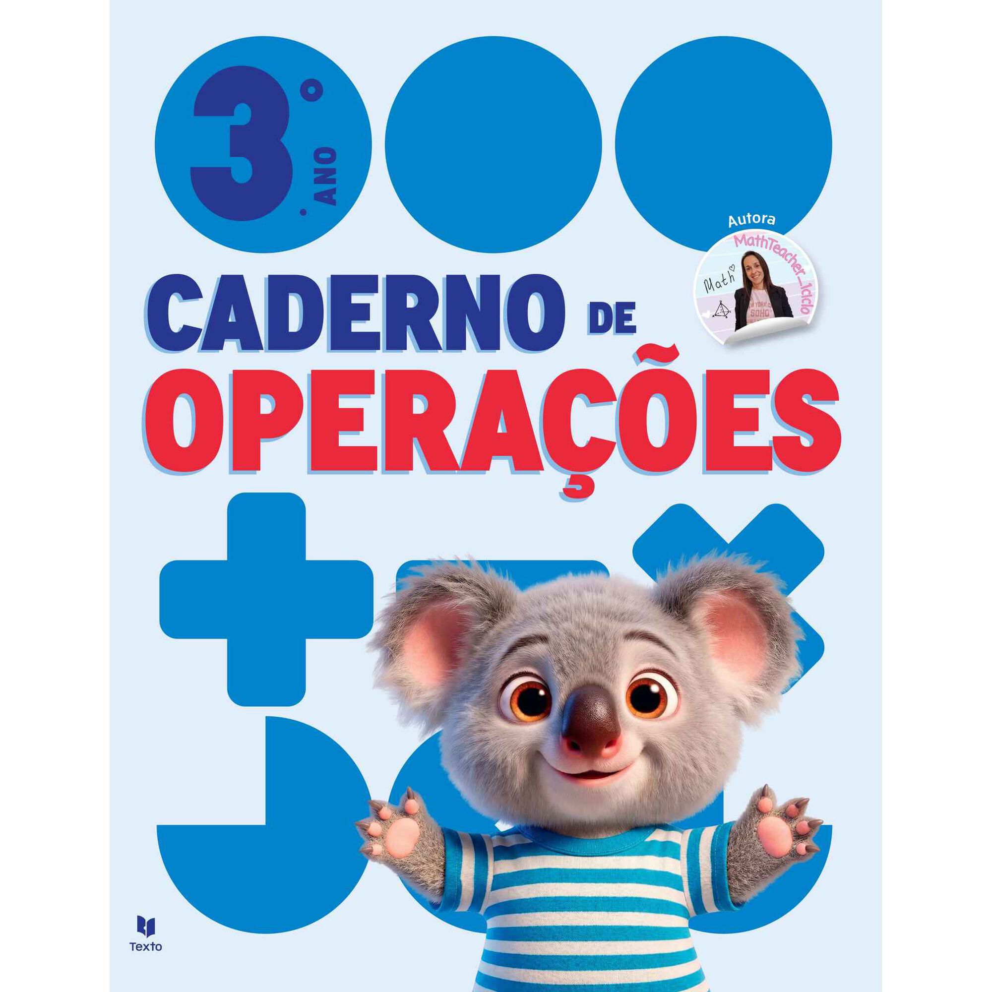 Cadernos de&hellip; Opera&ccedil;&otilde;es 3 - Matem&aacute;tica 3.&ordm; Ano de Leila Margarida Pires Mota Gon&ccedil;alves
