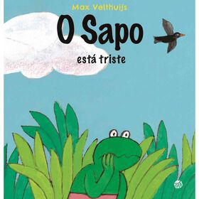 O Sapo Est&aacute; Triste de Max Velthuijs