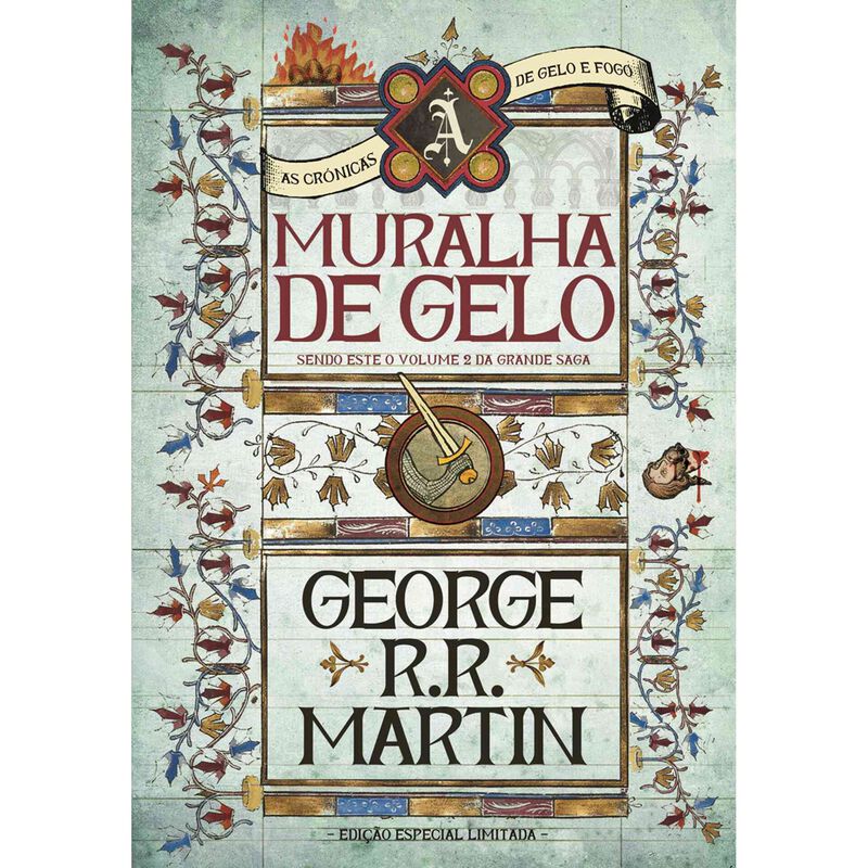 As Crónicas de Gelo e Fogo 2 - A Muralha de Gelo de George R. R. Martin
