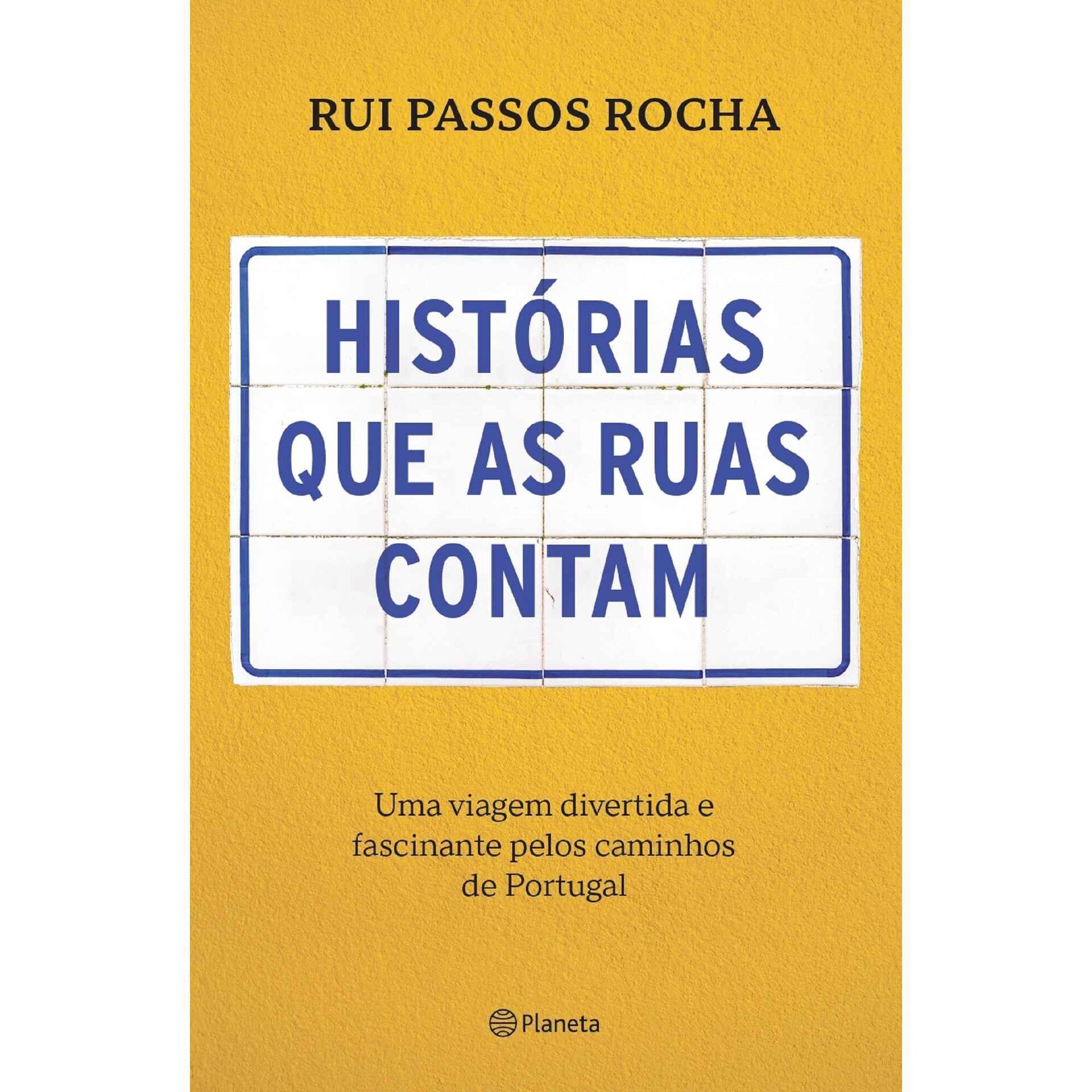 Hist&oacute;rias que as Ruas Contam de Rui Passos Rocha