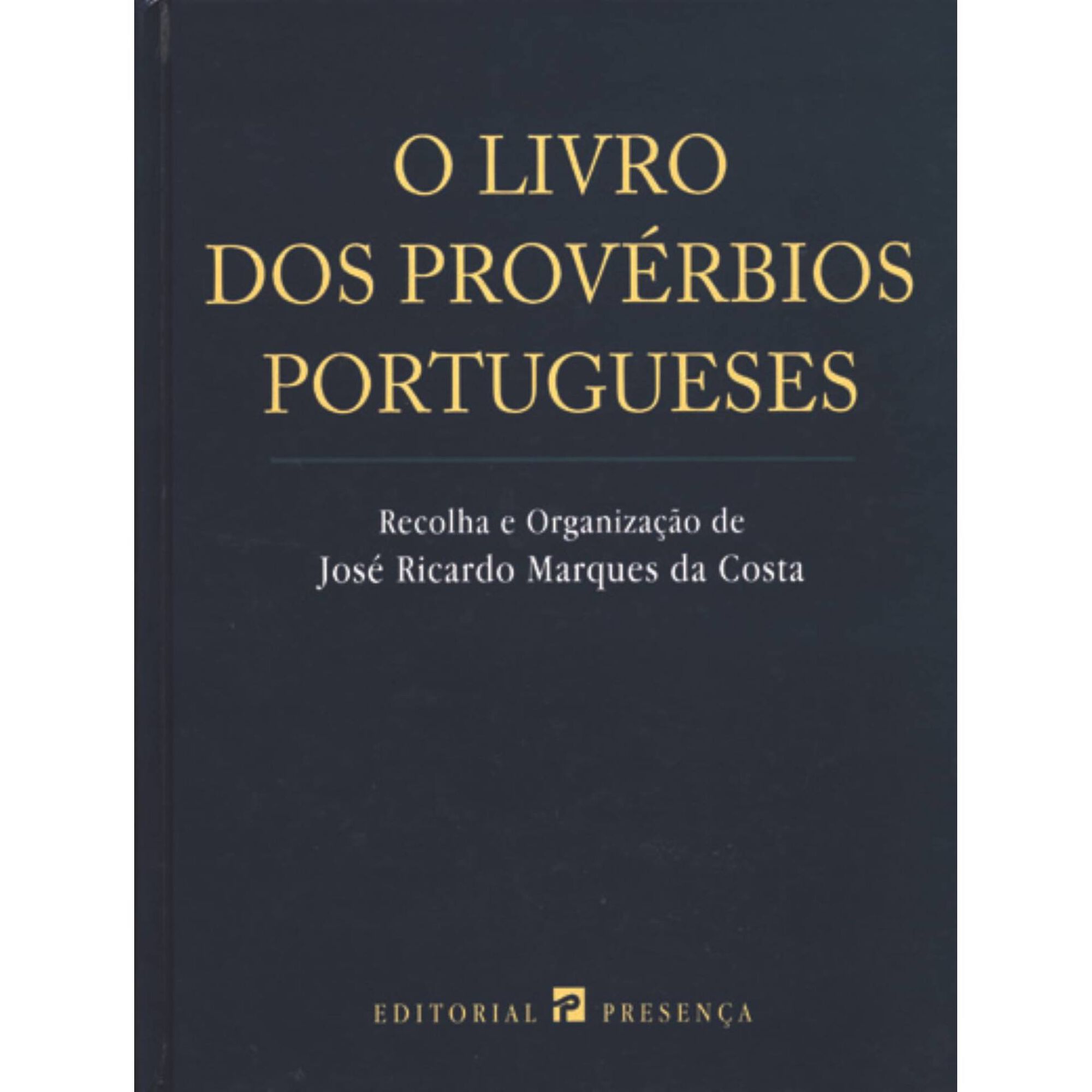 O Livro dos Prov&eacute;rbios Portugueses de Jos&eacute; Ricardo Marques da Costa