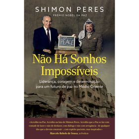 N&atilde;o h&aacute; Sonhos Imposs&iacute;veis de Shimon Peres