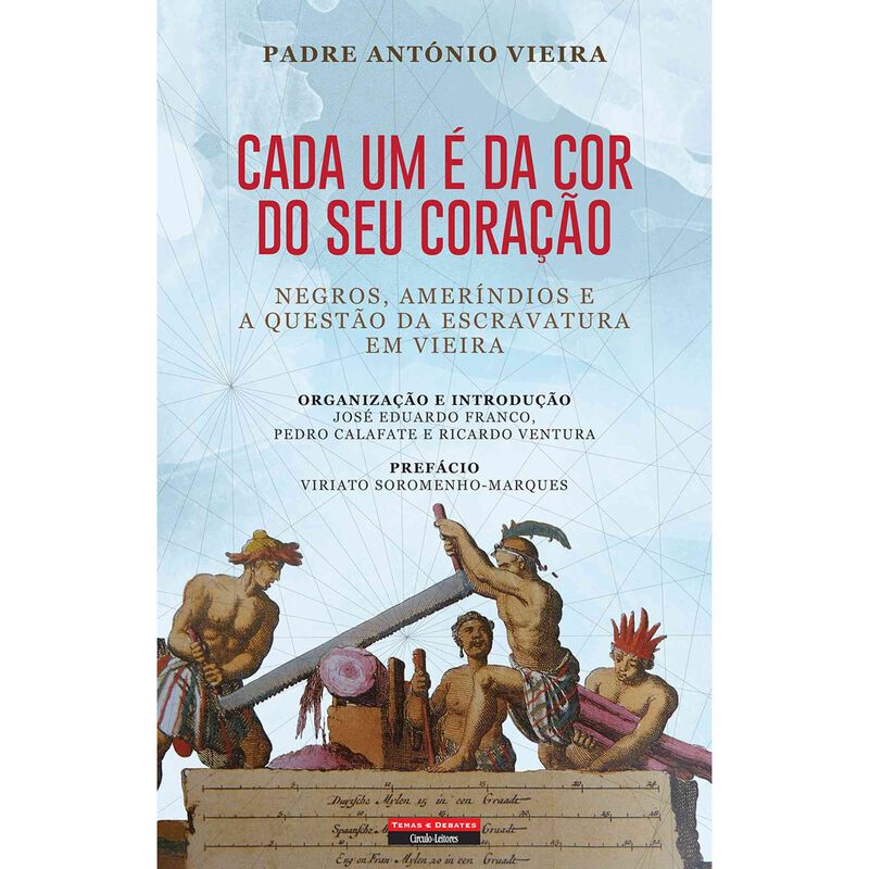 Cada Um é da Cor do Seu Coração de Padre António Vieira