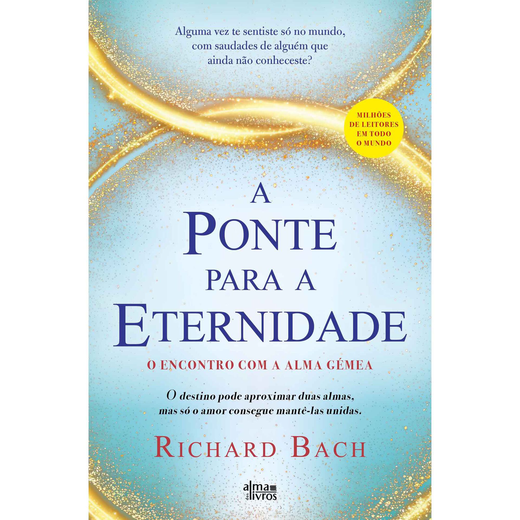 A Ponte para a Eternidade de Richard Bach
