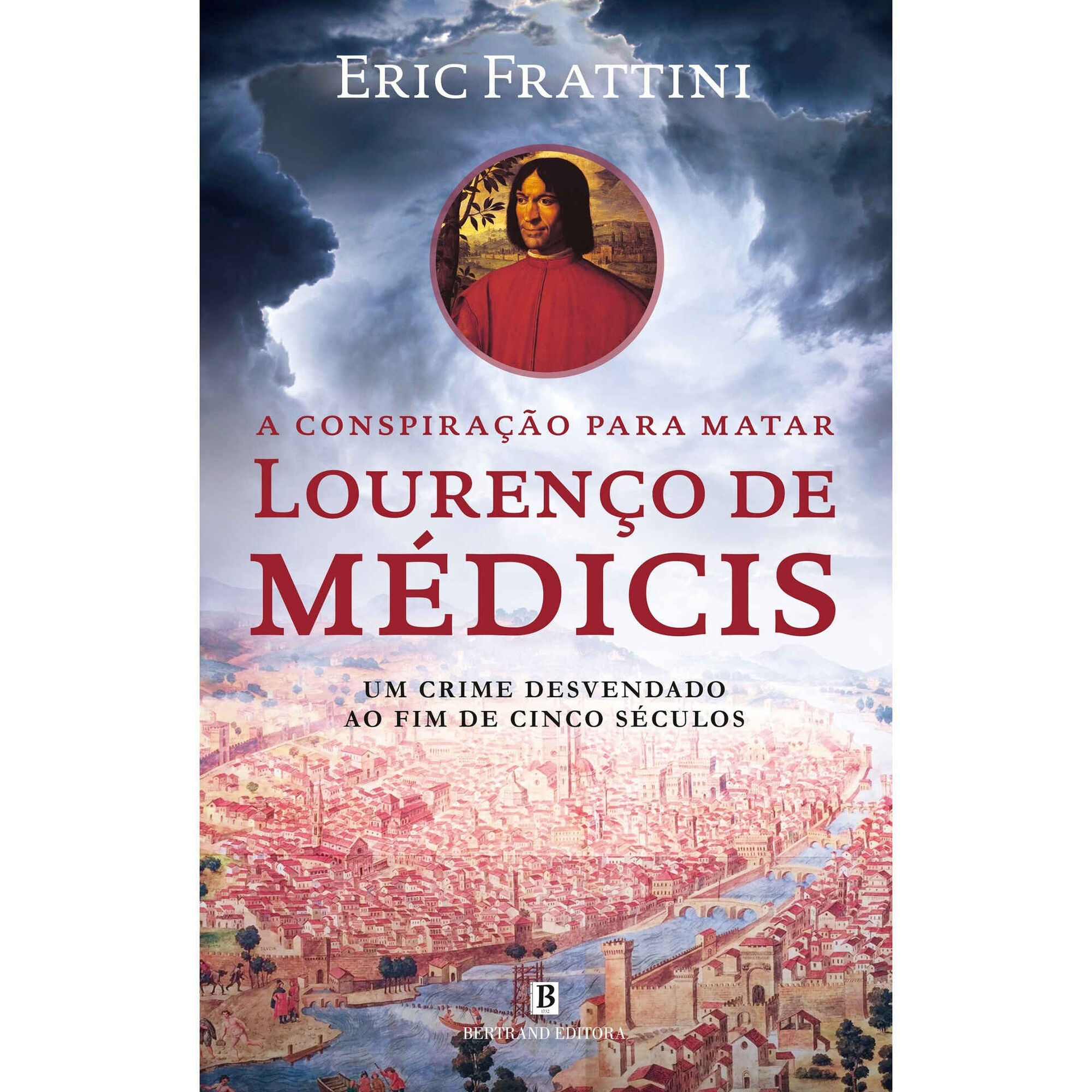 A Conspiração para Matar Lourenço de Médicis A Conspiração para Matar Lourenço de Médicis