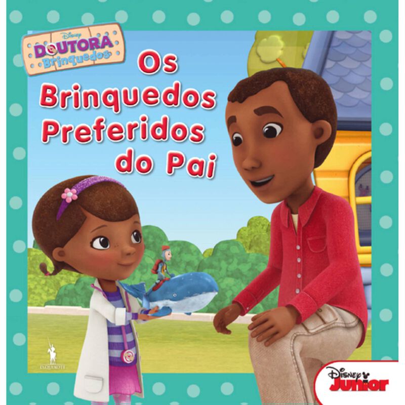 Doutora Brinquedos Nº 8 - Os Brinquedos Preferidos do Pai
