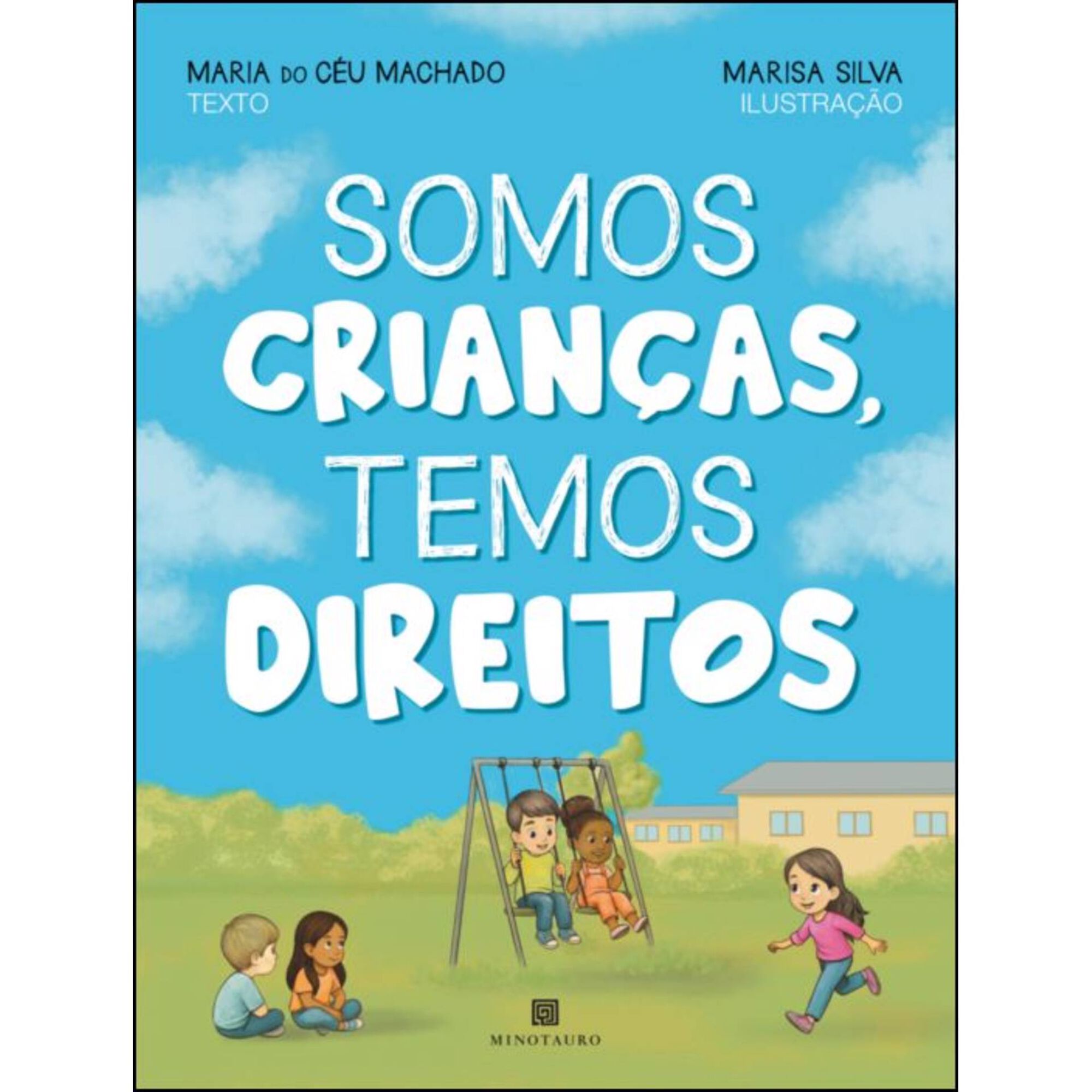 Somos Crian&ccedil;as, Temos Direitos de Maria do C&eacute;u Machado