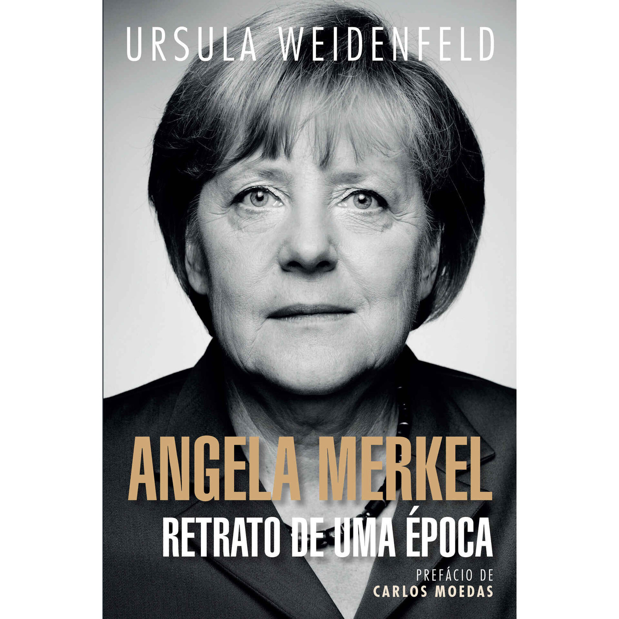 Angela Merkel - Retrato de uma Época