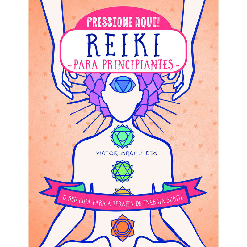 Reiki para Principiantes de Victor Archuleta