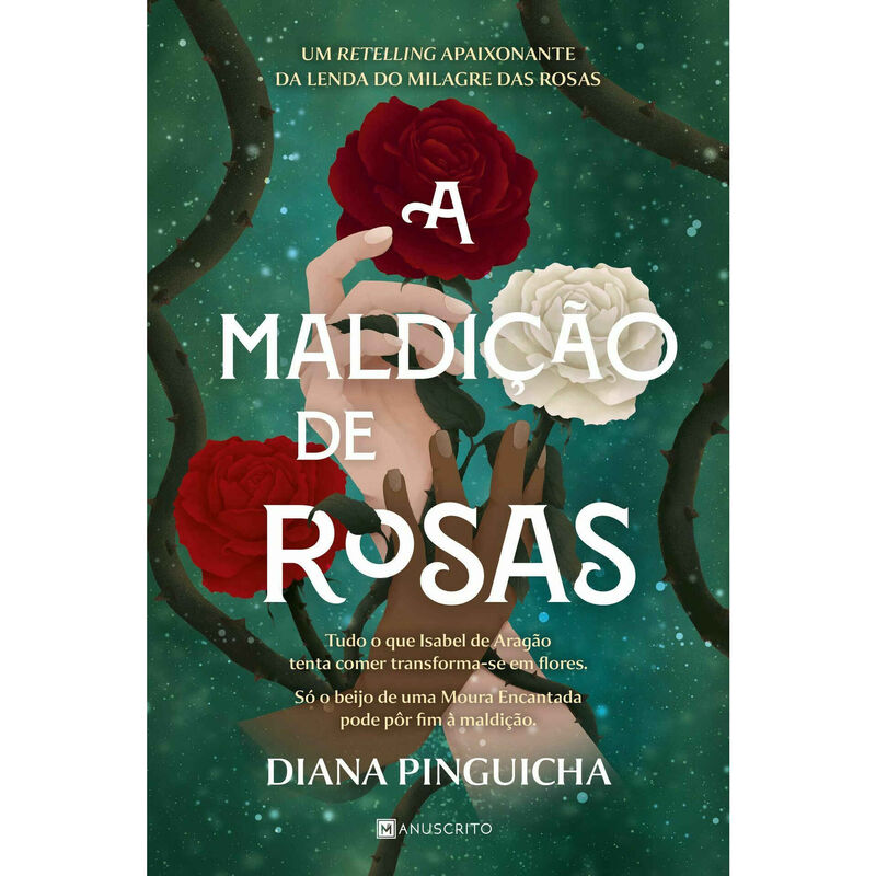 A Maldição de Rosas de Diana Pinguicha