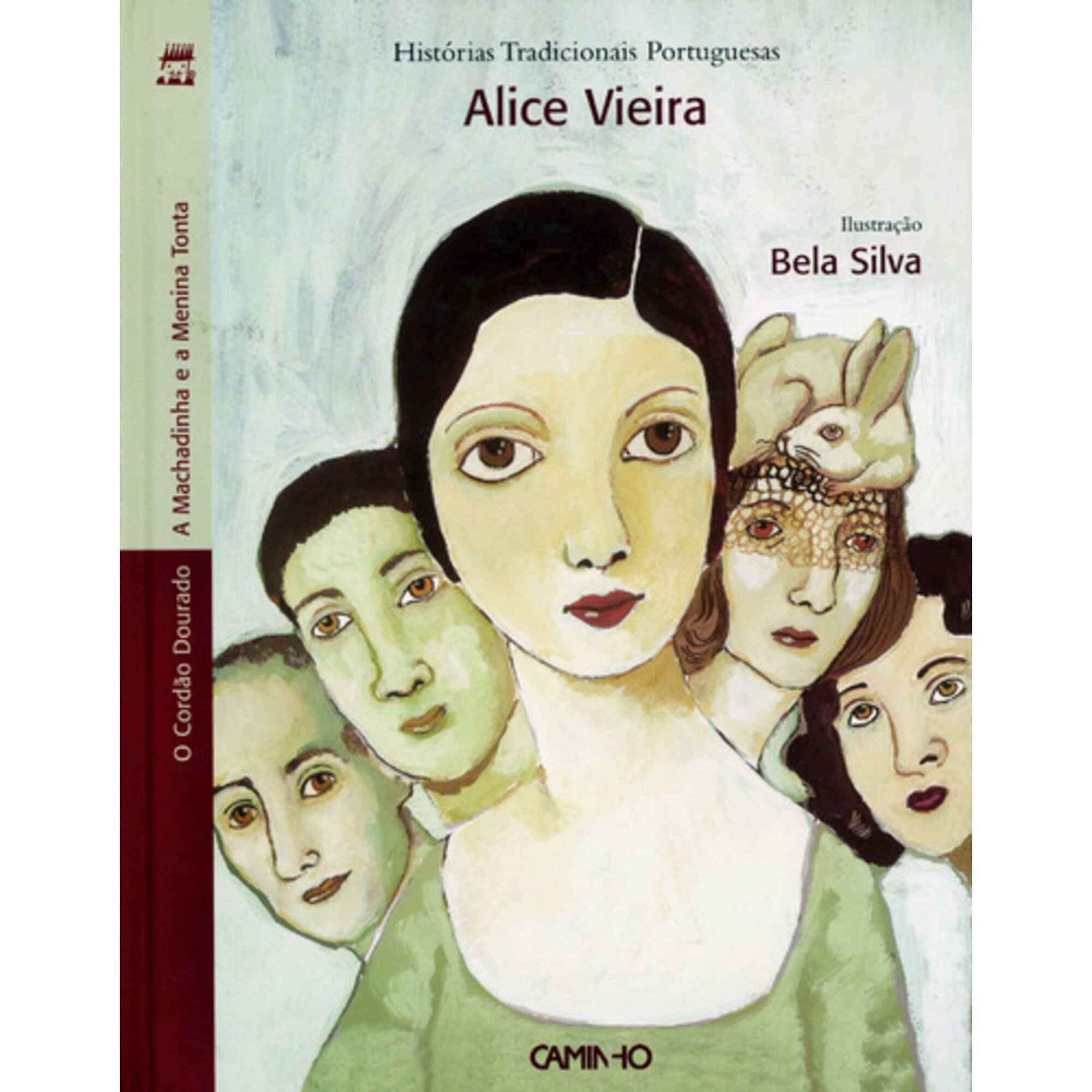 A Machadinha e a Menina Tonta e o Cord&atilde;o Dourado de Alice Vieira