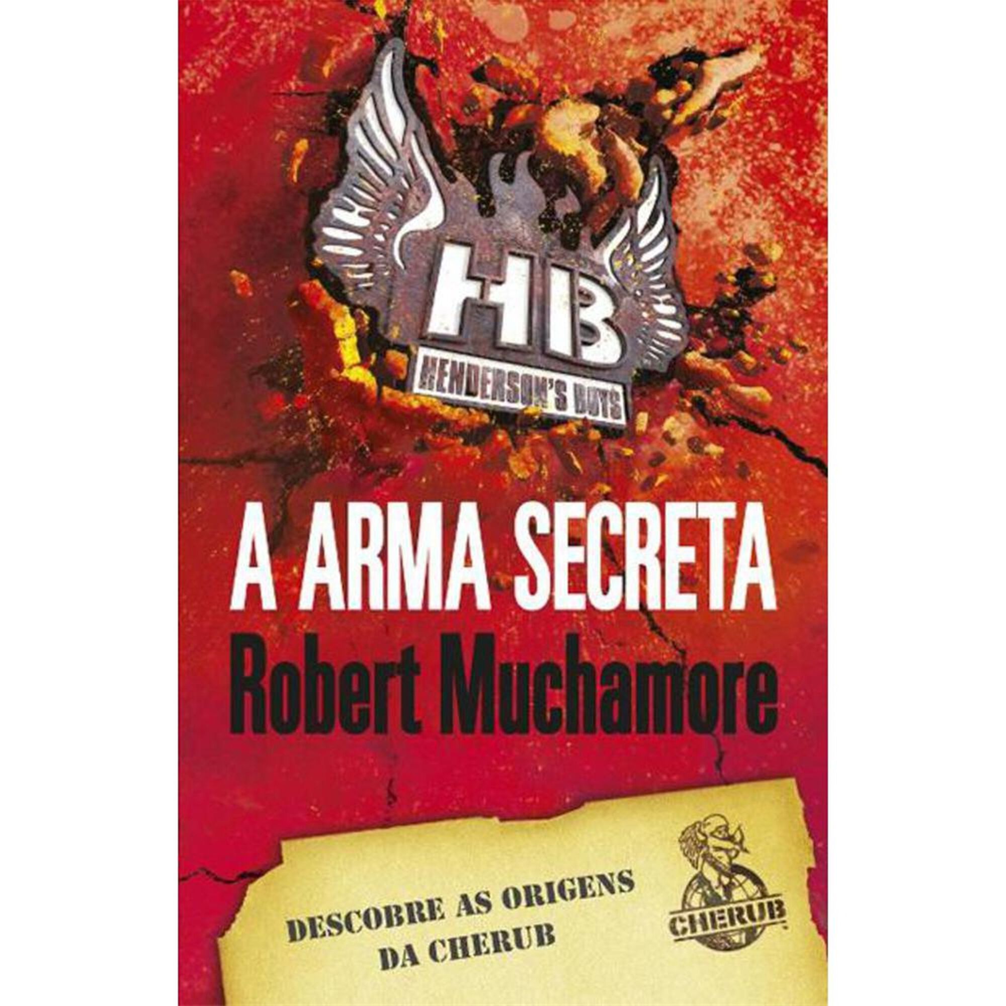 Henderson's Boys Nº 3 - A Arma Secreta Henderson's Boys Nº 3 - A Arma Secreta