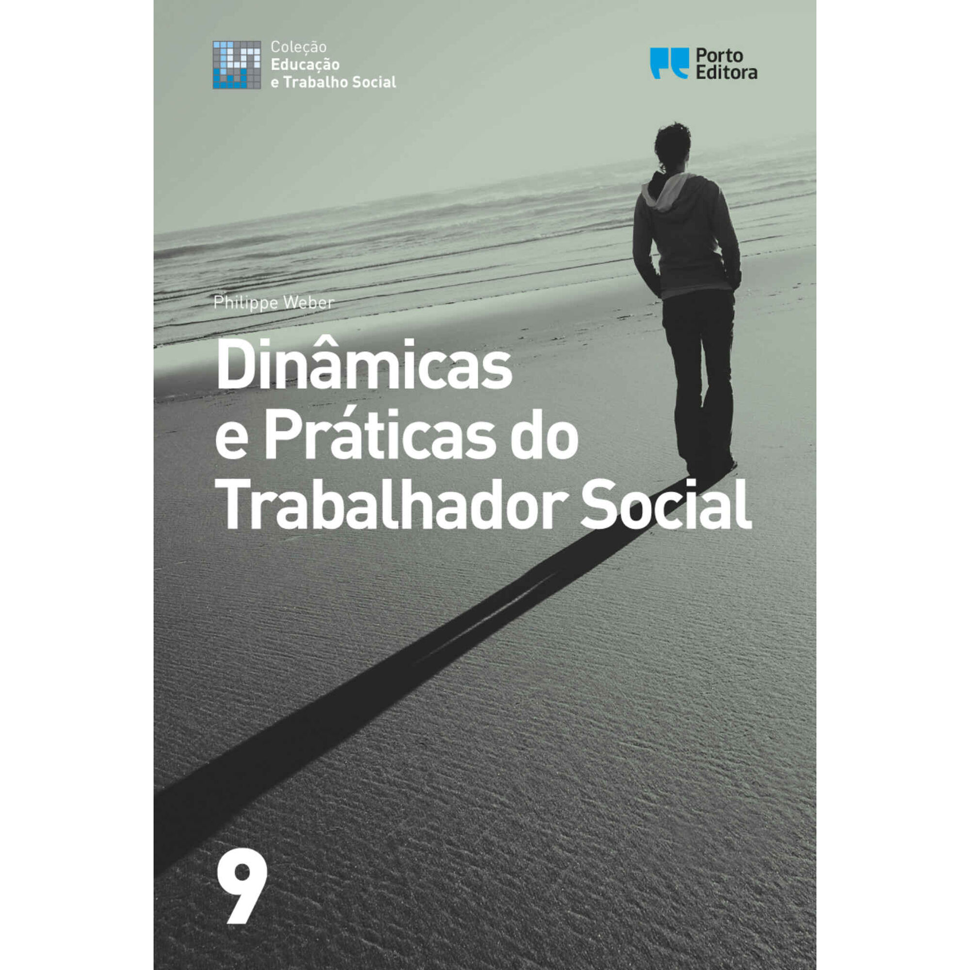 Din&acirc;micas e Pr&aacute;ticas do Trabalhador Social de Philippe Weber