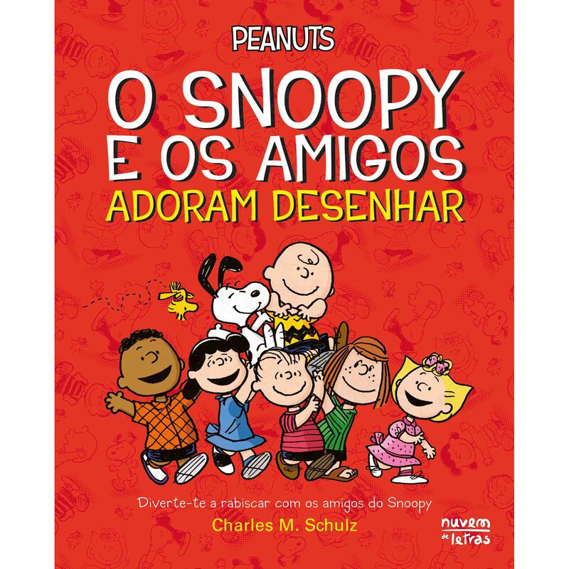 Peanuts: O Snoopy e os Amigos Adoram Desenhar de Charles M. Schulz