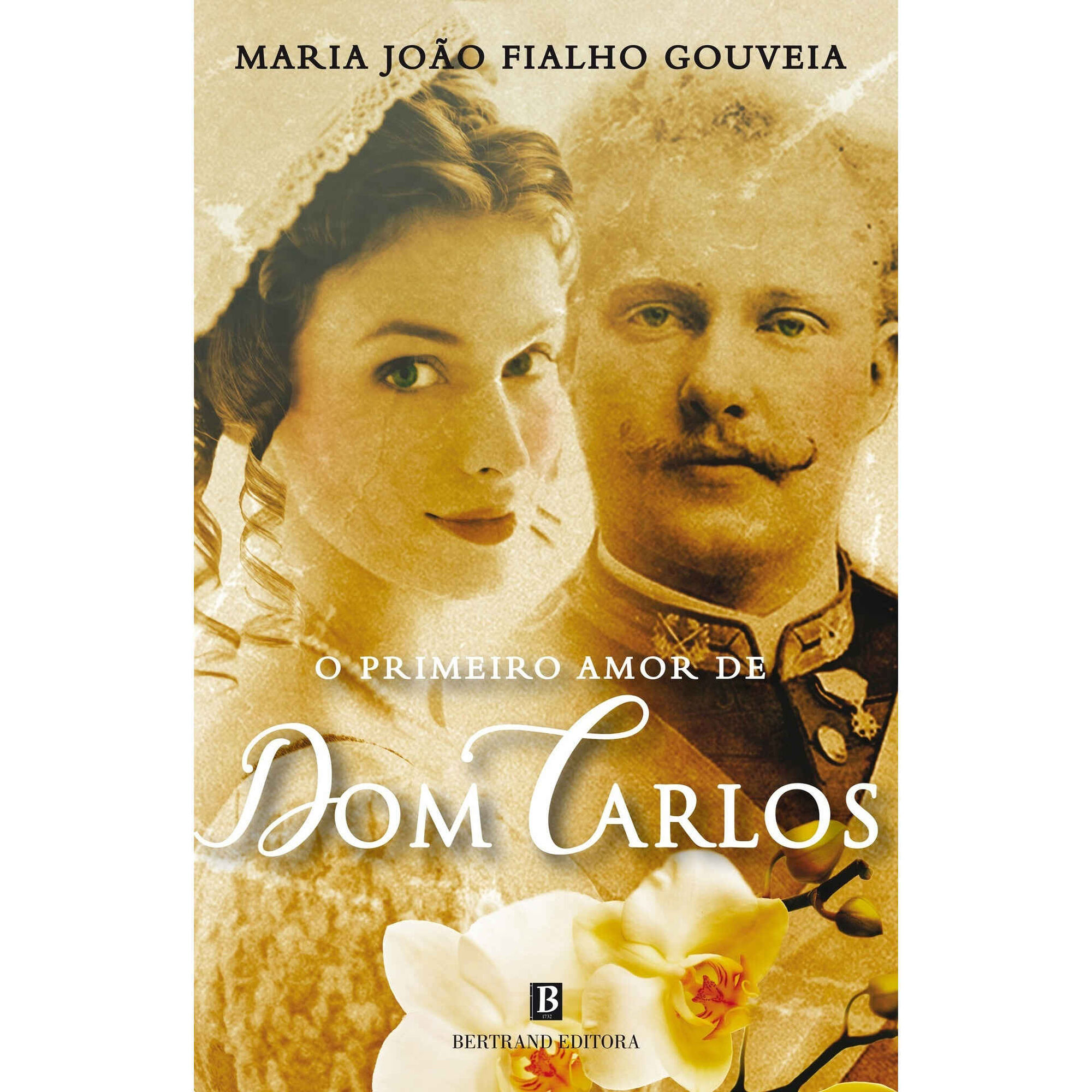 O Primeiro Amor de Dom Carlos O Primeiro Amor de Dom Carlos