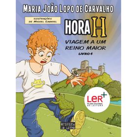 Hora H N&ordm; 4 - Viagem a Um Reino Maior de Maria Jo&atilde;o Lopo de Carvalho