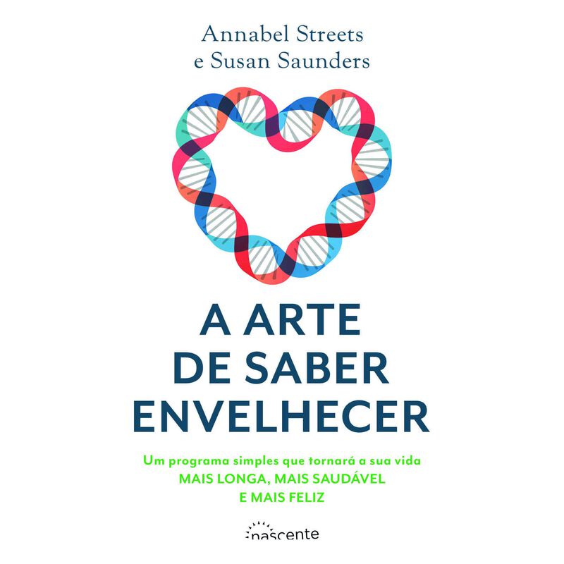 A Arte de Saber Envelhecer de Annabel Streets