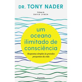 Um Oceano Ilimitado de Dr. Tony Nader