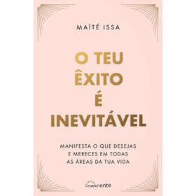 O Teu &Ecirc;xito &eacute; Inevit&aacute;vel de Ma&iuml;t&eacute; Issa