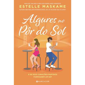 Algures no P&ocirc;r do Sol de Estelle Maskame
