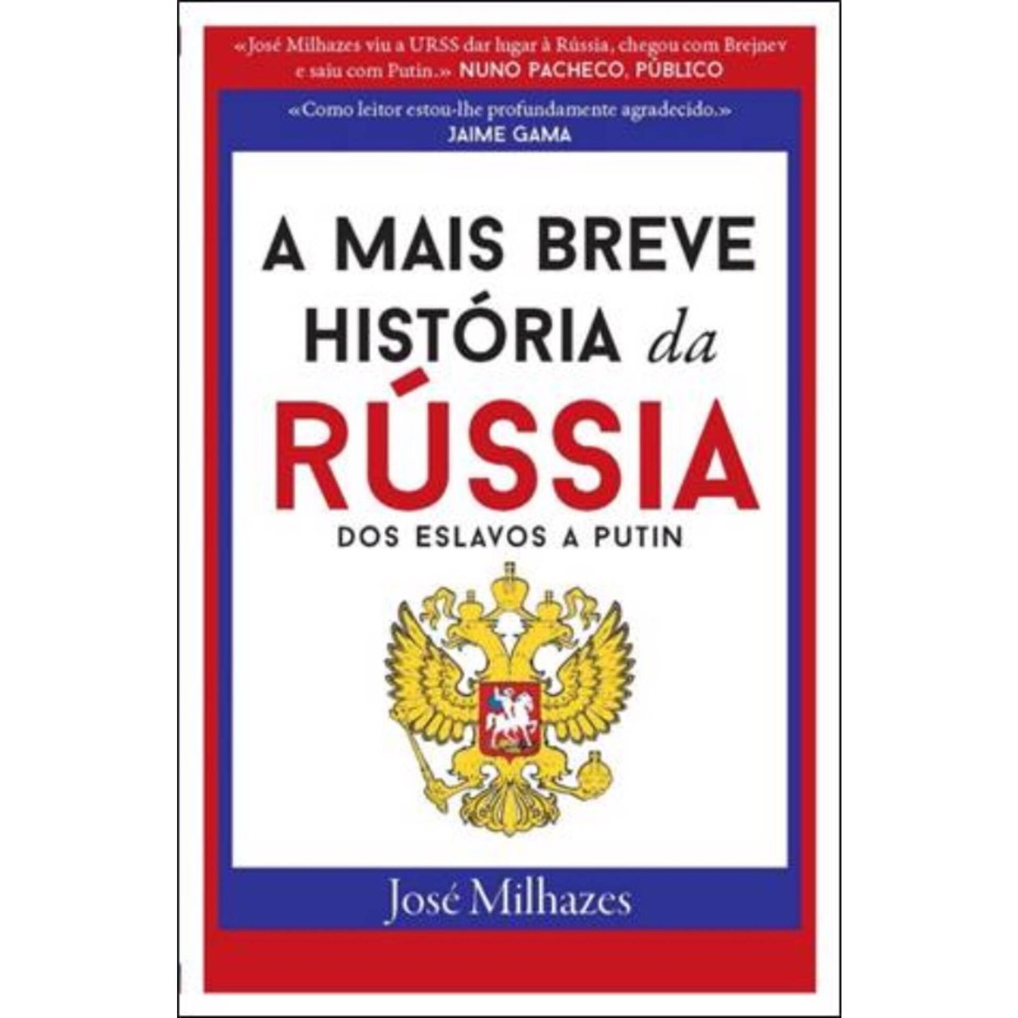 A Mais Breve História da Rússia - Dos Eslavos a Putin
