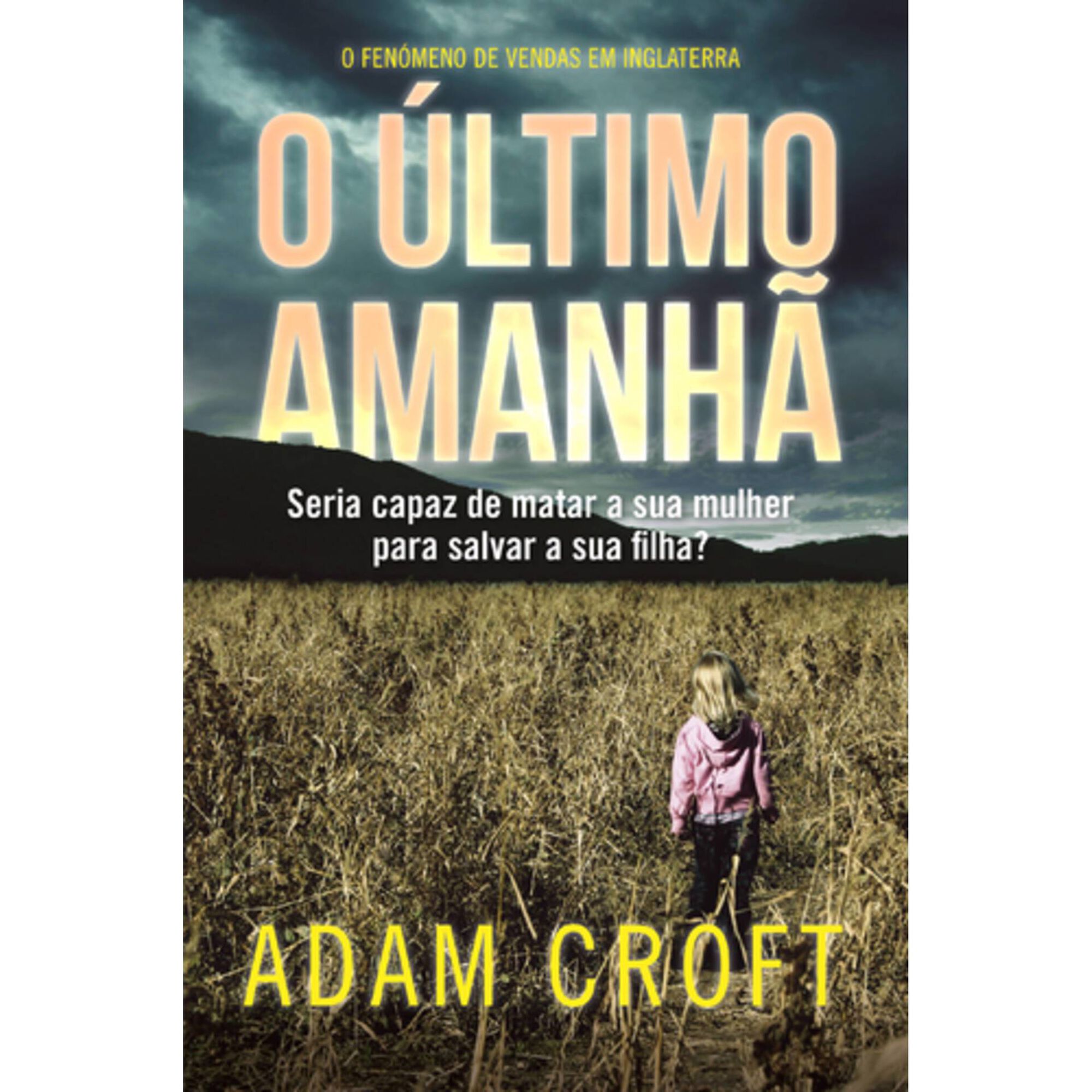 O &Uacute;ltimo Amanh&atilde; de Adam Croft
