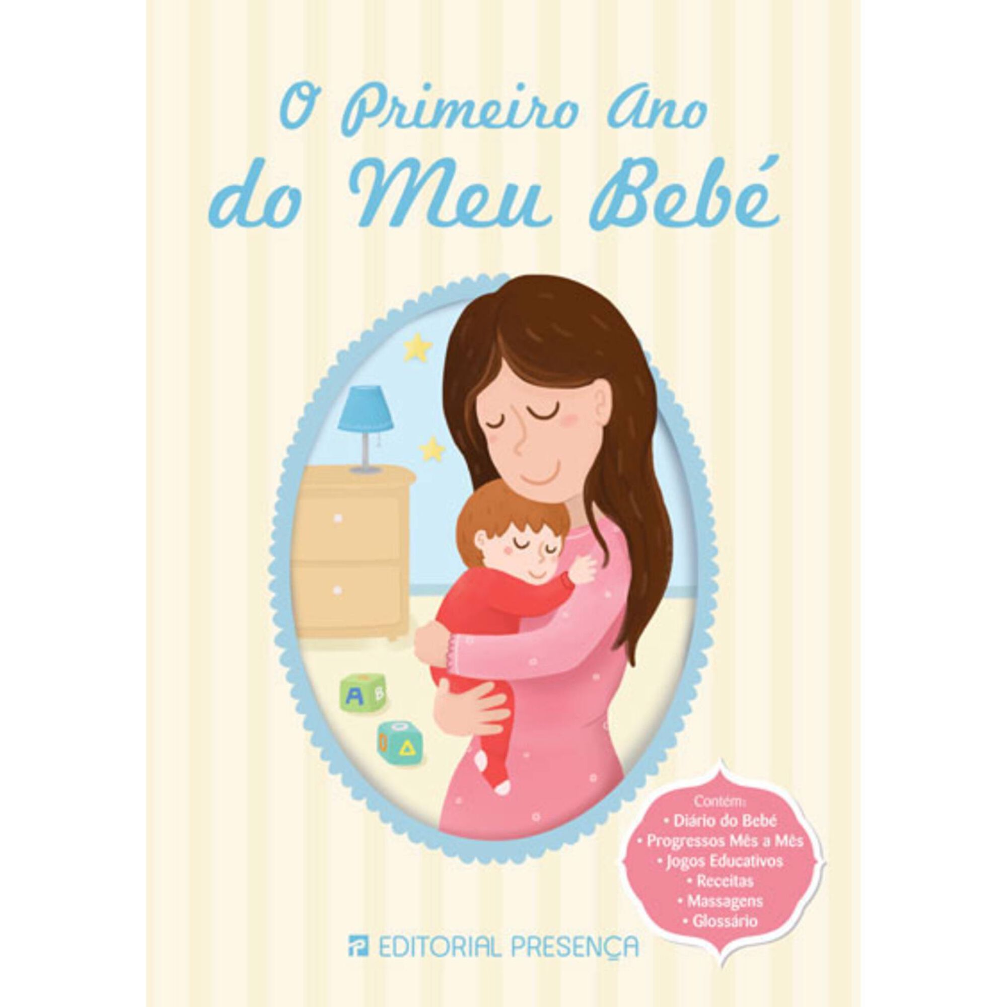 O Primeiro Ano do Meu Beb&eacute; de Maria Ant&oacute;nia Pe&ccedil;as, Joana Cam&otilde;es e Vanessa Moita Le&atilde;o