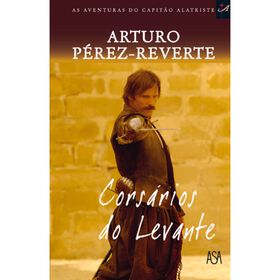 Cors&aacute;rios do Levante (Volume VI) de Arturo P&eacute;rez-Reverte