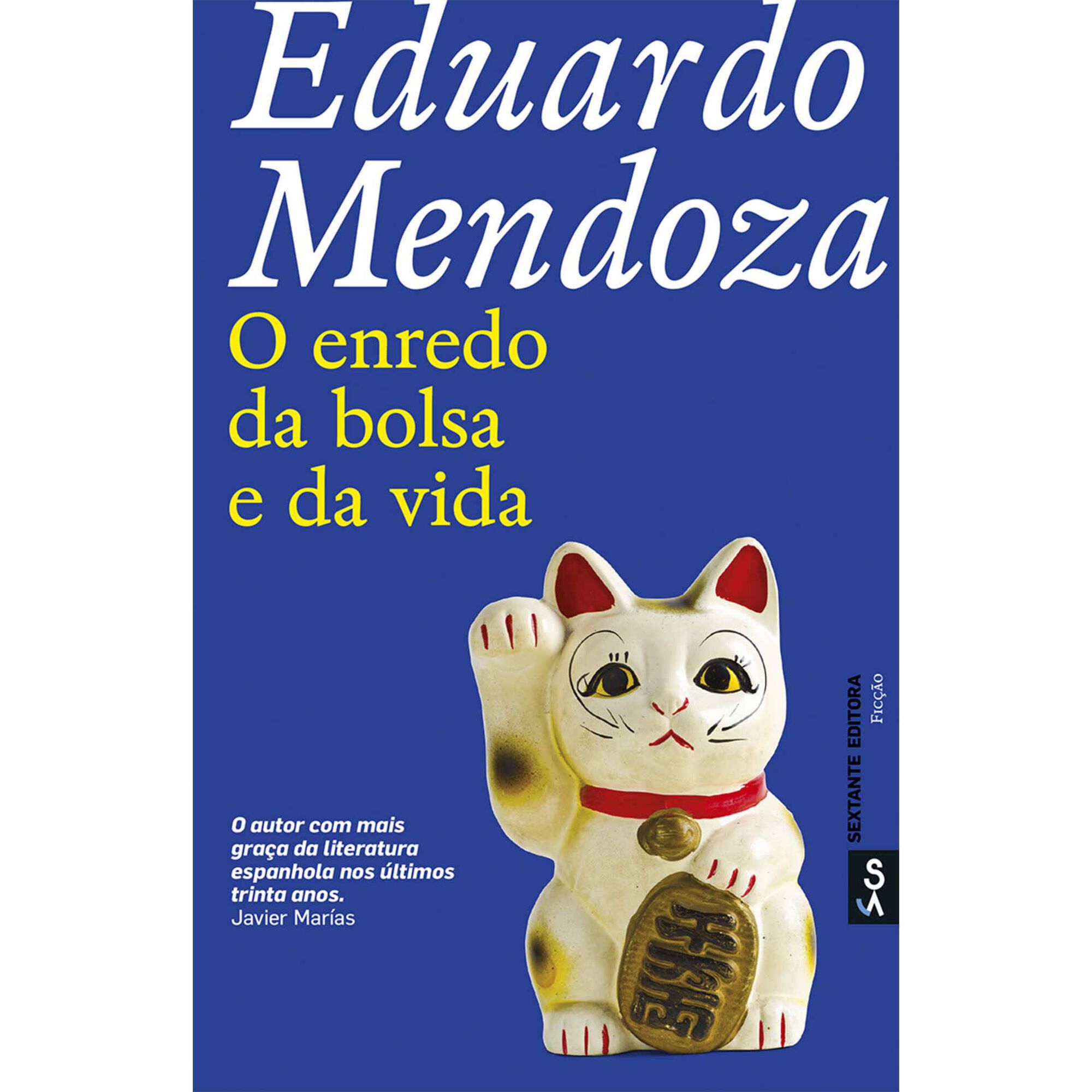 O Enredo da Bolsa e da Vida de Eduardo Mendoza