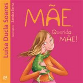 M&atilde;e, Querida M&atilde;e! de Lu&iacute;sa Ducla Soares
